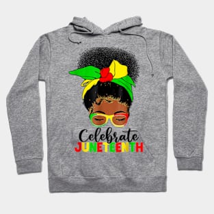 Awesome Messy Bun Juneteenth Celebrate 1865 June 19th Hoodie